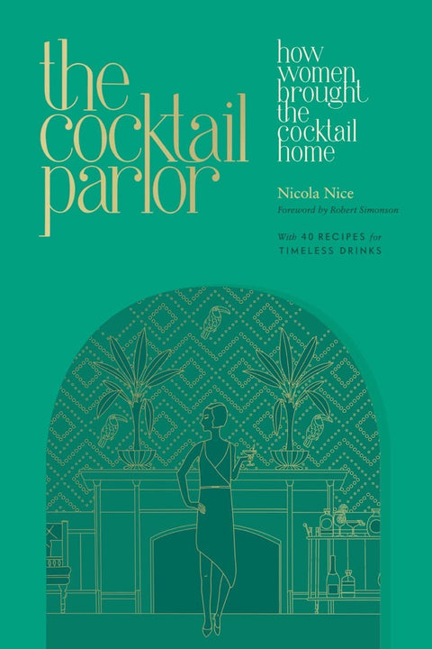 Book - The Cocktail Parlor: How Women Brought the Cocktail Home by Alambika - Alambika Canada