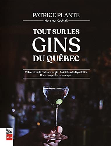 Book - Tout sur les gins du Quebec by Alambika - Alambika Canada
